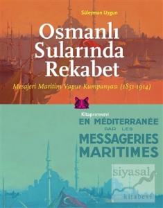 Osmanlı Sularında Rekabet