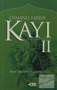 Osmanlı Tarihi Kayı: 2 - Cihan Devleti