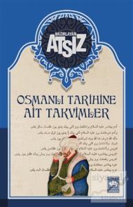 Osmanlı Tarihine Ait Takvimler (Ciltli)