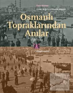 Osmanlı Topraklarında Anılar