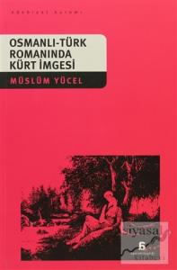 Osmanlı-Türk Romanında Kürt İmgesi