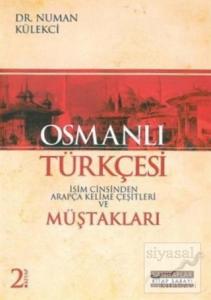 Osmanlı Türkçesi Müştakları - İsim Cinsinden Arapça Kelime Çeşitleri