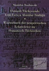 Osmanlı Türkçesinde Yeni Farsça Alıntılar Sözlüğü