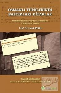 Osmanlı Türklerinin Bastıkları Kitaplar