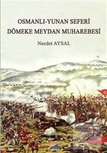 Osmanlı-Yunan Seferi - Dömeke Meydan Muharebesi