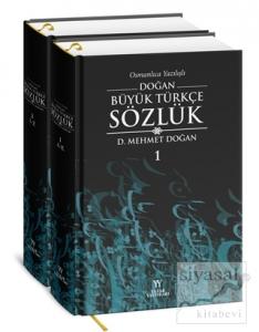 Osmanlıca Yazılışlı Doğan Büyük Türkçe Sözlük (2 Cilt Takım) (Ciltli)