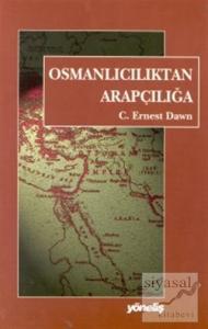 Osmanlıcılık'tan Arapçılığa