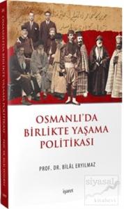 Osmanlı'da Birlikte Yaşama Politikası