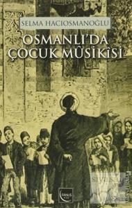 Osmanlı'da Çocuk Musikisi