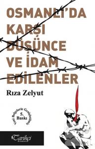 Osmanlı'da Karşı Düşünce ve İdam Edilenler?