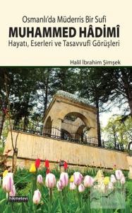 Osmanlı'da Müderris Bir Sufi: Muhammed Hadimi