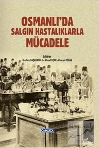 Osmanlı'da Salgın Hastalıklarla Mücadele (Ciltli)