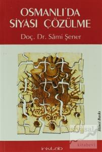 Osmanlı'da Siyasi Çözülme
