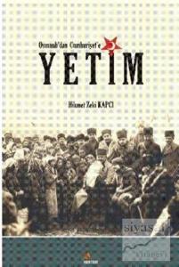 Osmanlı'dan Cumhuriyet'e Yetim