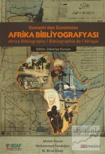 Osmanlı'dan Günümüze Afrika Bibliyografyası