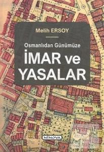 Osmanlıdan Günümüze İmar ve Yasalar