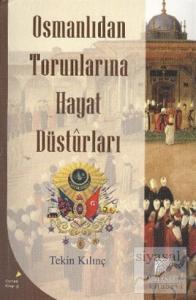 Osmanlıdan Torunlarına Hayat Desturları