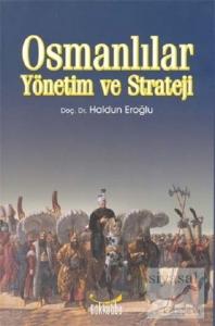 Osmanlılar Yönetim ve Strateji