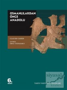 Osmanlılardan Önce Anadolu