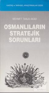 Osmanlıların Stratejik Sorunları