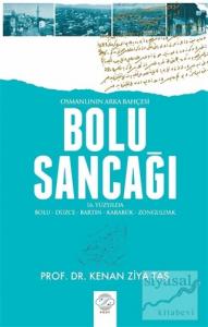 Osmanlının Arka Bahçesi Bolu Sancağı