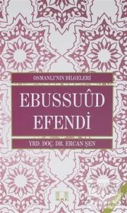 Osmanlı'nın Bilgeleri 3: Ebussuud Efendi