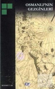 Osmanlı'nın Gezginleri