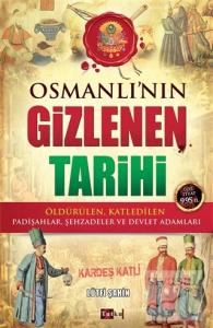 Osmanlı'nın Gizlenen Tarihi