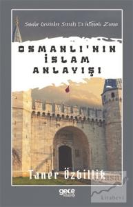 Osmanlı'nın İslam Anlayışı