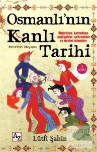 Osmanlı'nın Kanlı Tarihi (Osmanlı'nın Gözyaşları)