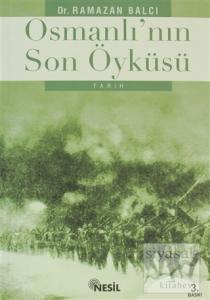 Osmanlı'nın Son Öyküsü