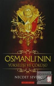 Osmanlı'nın Yükselişi ve Çöküşü