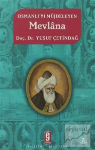 Osmanlı'yı Müjdeleyen Mevlana