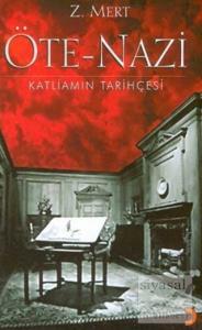 Öte-Nazi Katliamın Tarihçesi