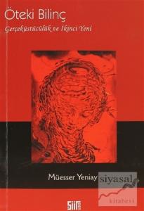 Öteki Bilinç : Gerçeküstücülük ve İkinci Yeni