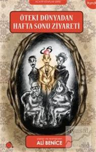 Öteki Dünyadan Haftasonu Ziyareti