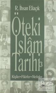 Öteki İslam Tarihi 3. Cilt - Şeyh Bedreddin'den Günümüze