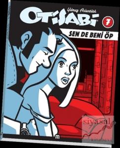 Otisabi 7: Sende Beni Öp