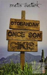 Otobandan Önce Son Çıkış