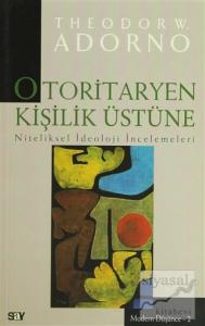 Otoritaryen Kişilik Üstüne
