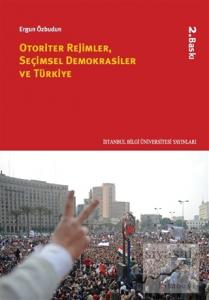Otoriter Rejimler, Seçimsel Demokrasiler ve Türkiye