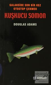 Otostopçu 6 - Kuşkucu Somon