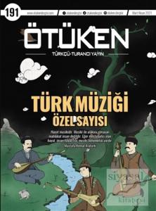 Ötüken 191. Sayı Mart-Nisan 2021