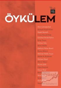 Öykülem Dergisi Sayı: 5 Yaz 2016
