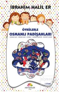 Öykülerle Osmanlı Padişahları - 1