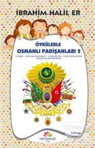 Öykülerle Osmanlı Padişahları 2