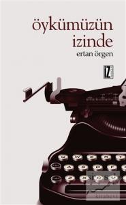 Öykümüzün İzinde