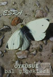 Öyküsüz Bal Çiçekleri