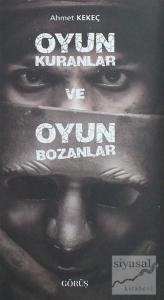 Oyun Kuranlar ve Oyun Bozanlar