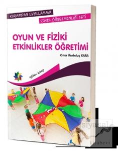 Oyun ve Fiziki Etkinlikler Öğretimi